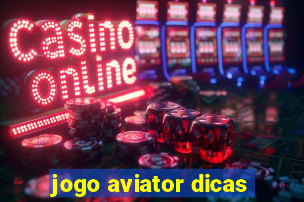 jogo aviator dicas