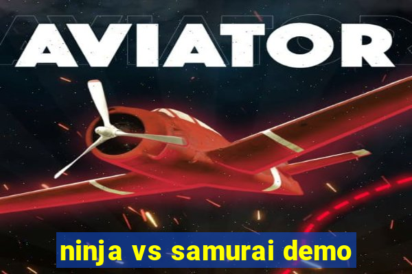 ninja vs samurai demo