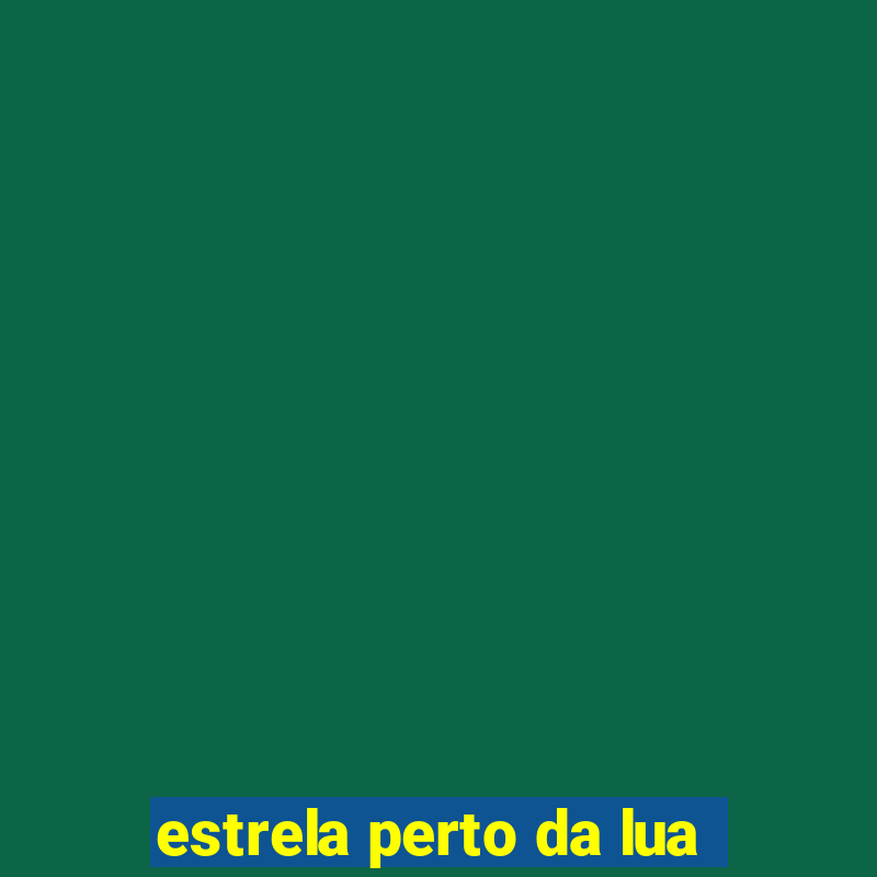 estrela perto da lua