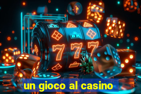 un gioco al casino