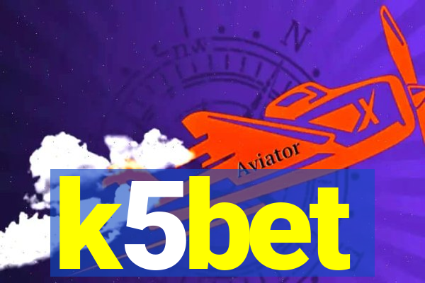 k5bet