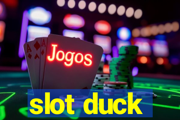 slot duck