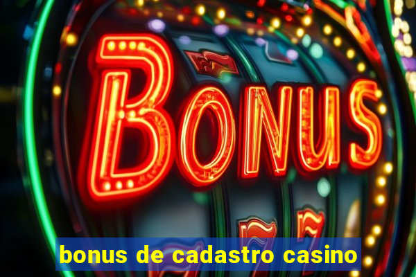 bonus de cadastro casino