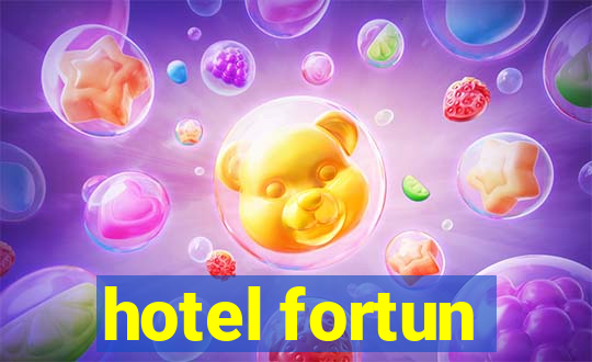 hotel fortun