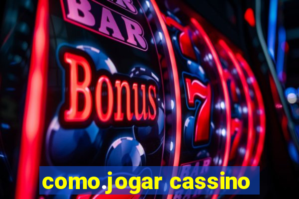 como.jogar cassino