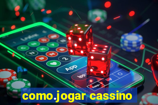 como.jogar cassino