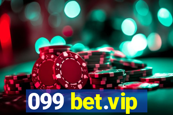 099 bet.vip