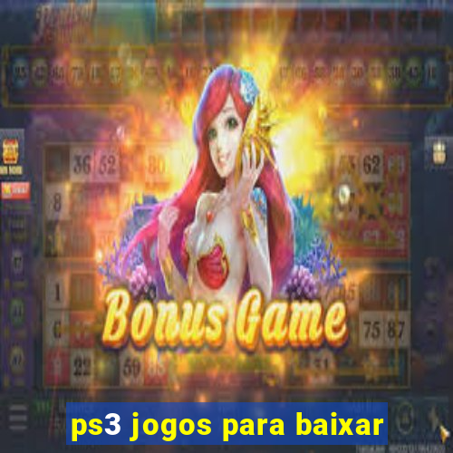 ps3 jogos para baixar