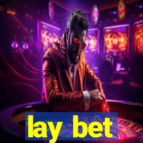 lay bet