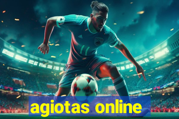 agiotas online