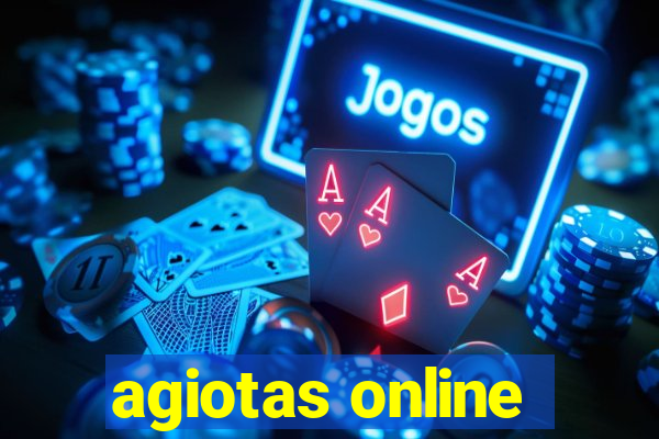 agiotas online