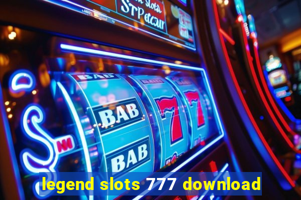 legend slots 777 download