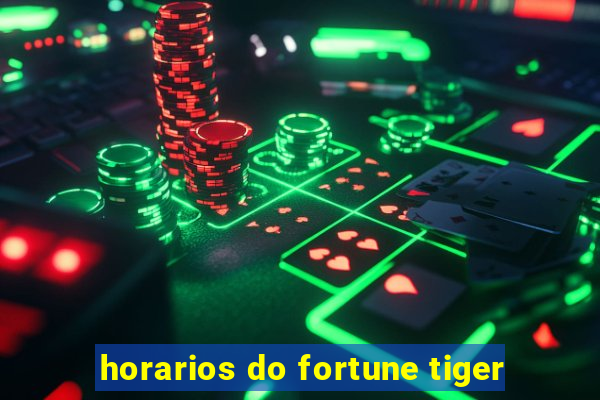 horarios do fortune tiger