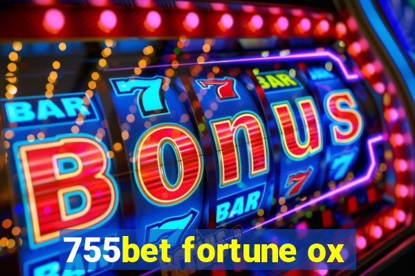 755bet fortune ox