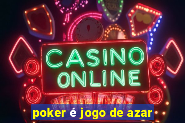 poker é jogo de azar