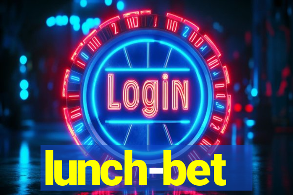 lunch-bet