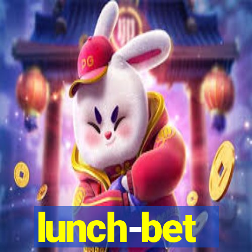 lunch-bet