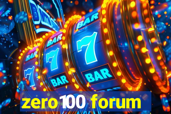 zero100 forum