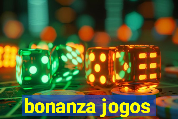 bonanza jogos