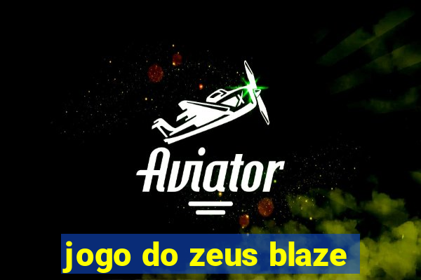 jogo do zeus blaze