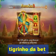 tigrinho da bet