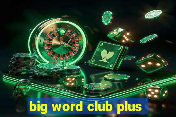 big word club plus