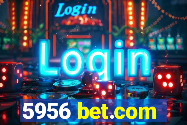 5956 bet.com