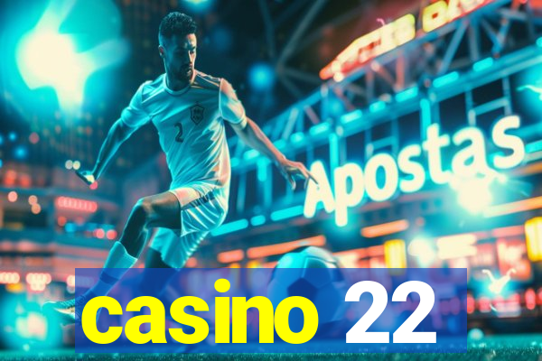 casino 22