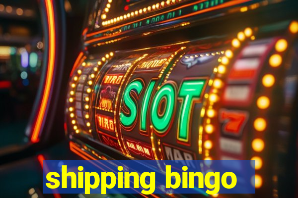 shipping bingo