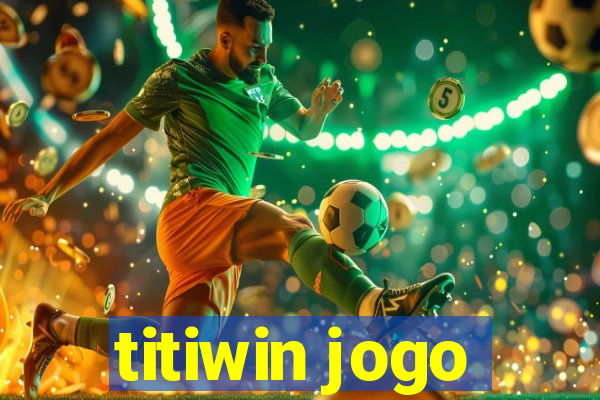 titiwin jogo