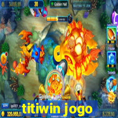 titiwin jogo