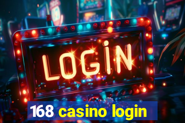 168 casino login