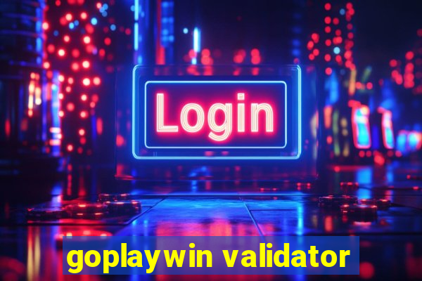 goplaywin validator