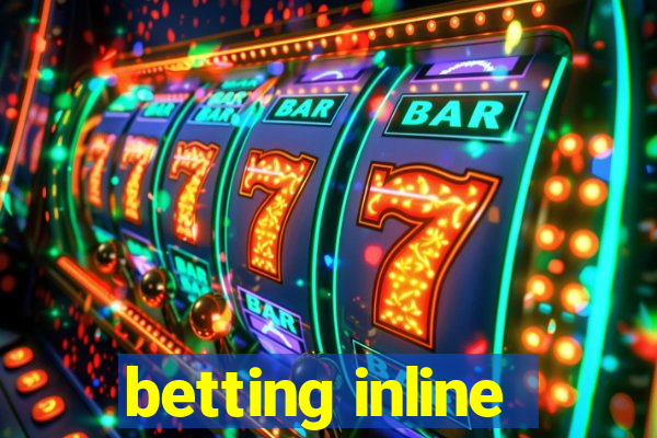 betting inline