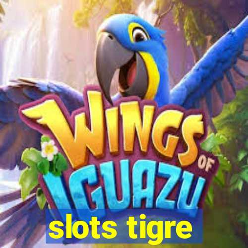 slots tigre