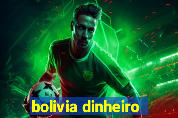 bolivia dinheiro