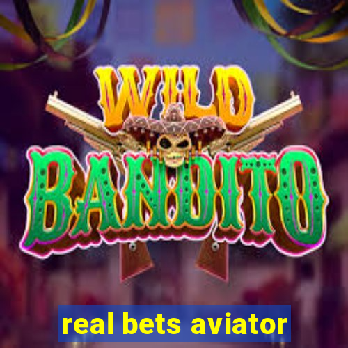 real bets aviator