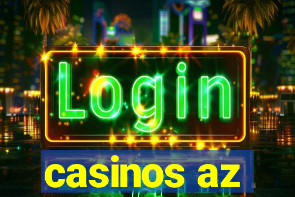 casinos az