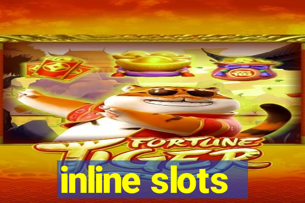 inline slots