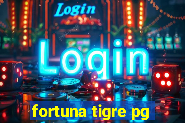 fortuna tigre pg