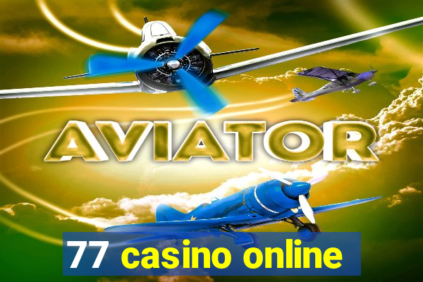 77 casino online