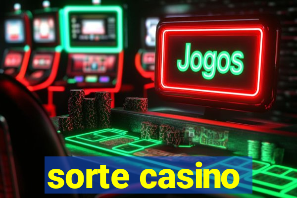 sorte casino