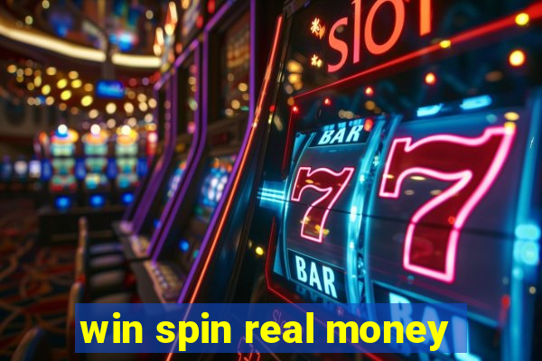 win spin real money