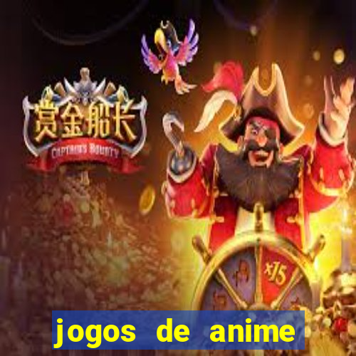 jogos de anime para android