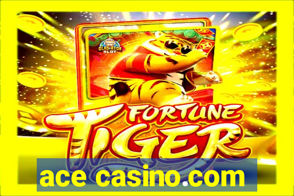 ace casino.com