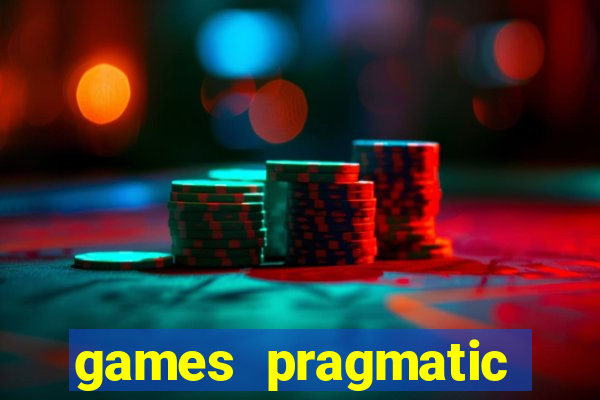 games pragmatic play slots