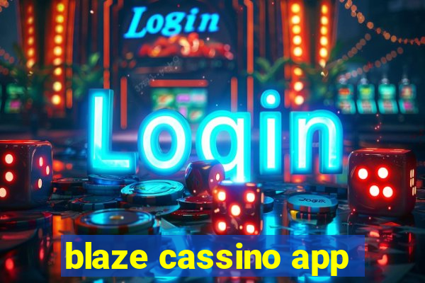 blaze cassino app