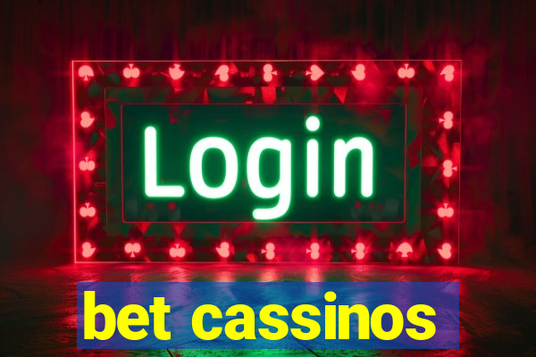 bet cassinos