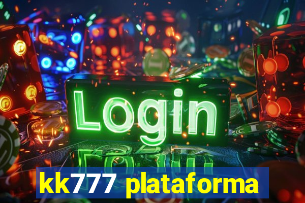 kk777 plataforma