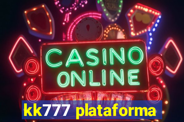 kk777 plataforma